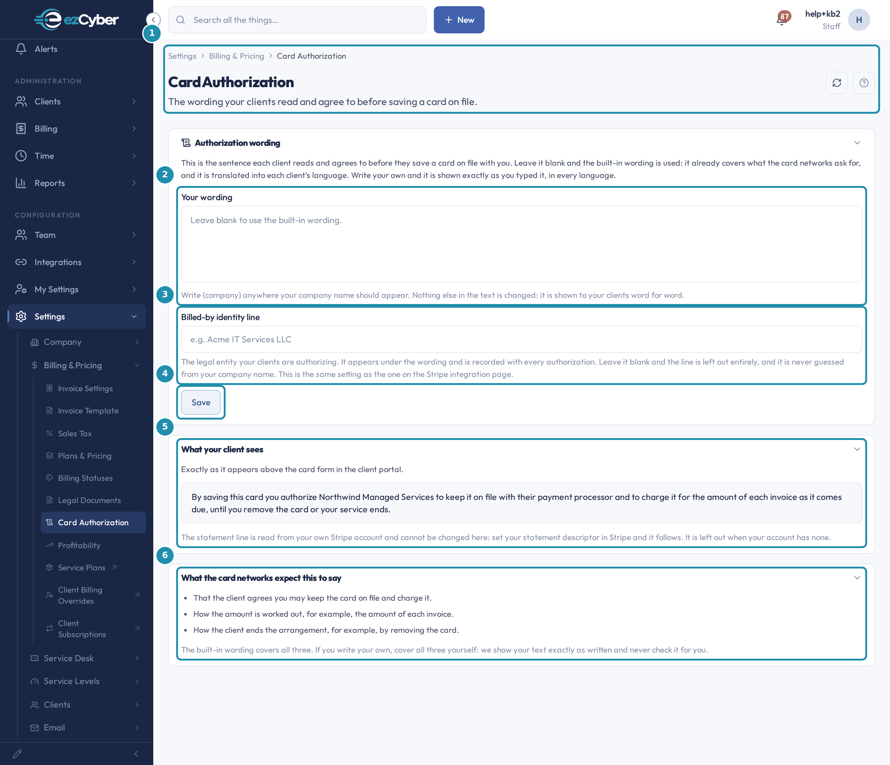 The Card Authorization settings page with a numbered teal outline on each of six regions: the page header, the Authorization wording box, the Billed-by identity line, the Save button, the What your client sees preview, and the What the card networks expect this to say list.